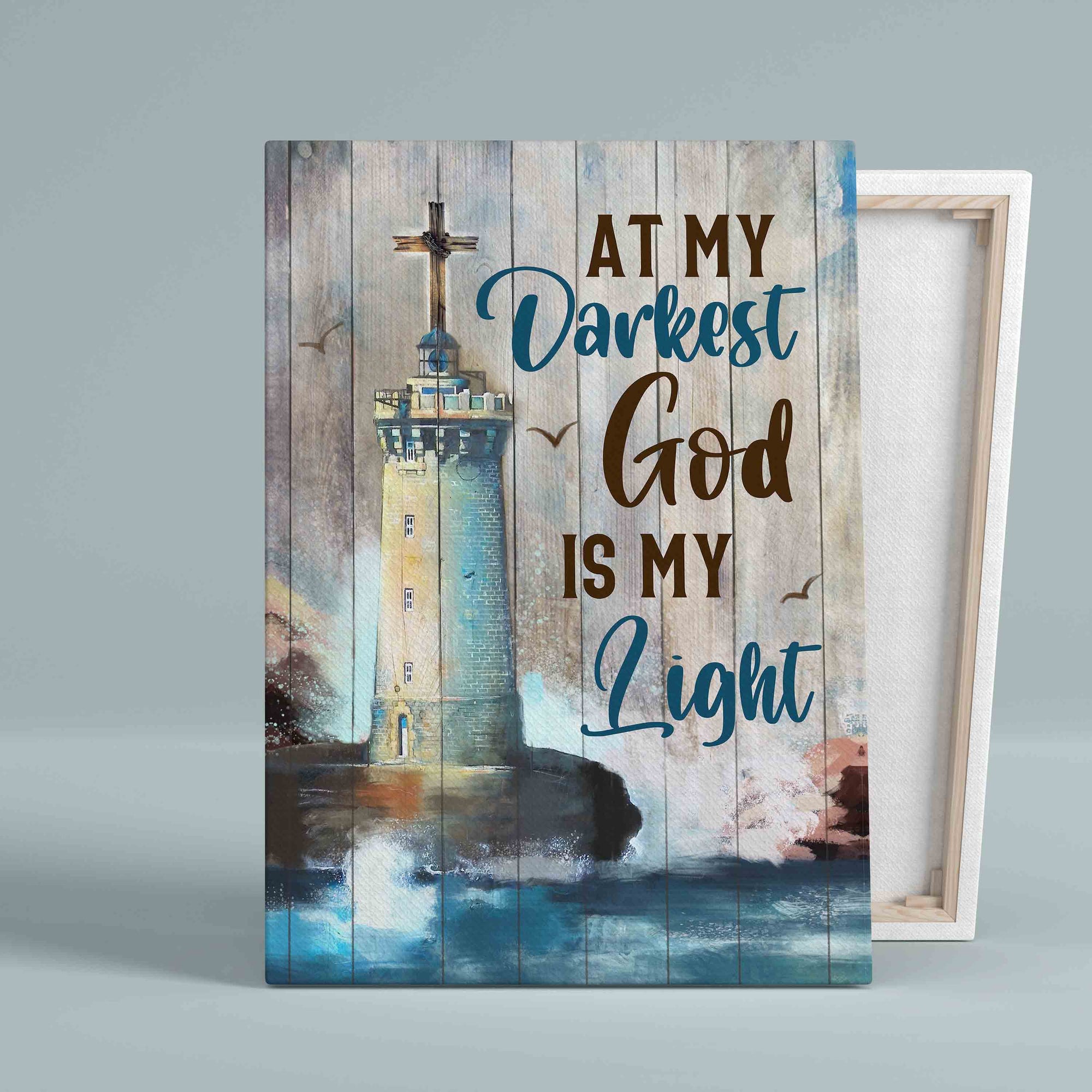 At My Darkest God Is My Light Canvas, God Canvas, Lighthouse Canvas, Cross Canvas, Wall Art Canvas