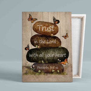 Trust In The Lord With All Your Heart Canvas, God Canvas, Butterfly Canvas, Bible Canvas