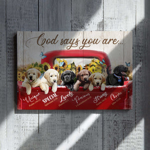 God Says You Are Canvas, Labrador Canvas, Canvas Prints