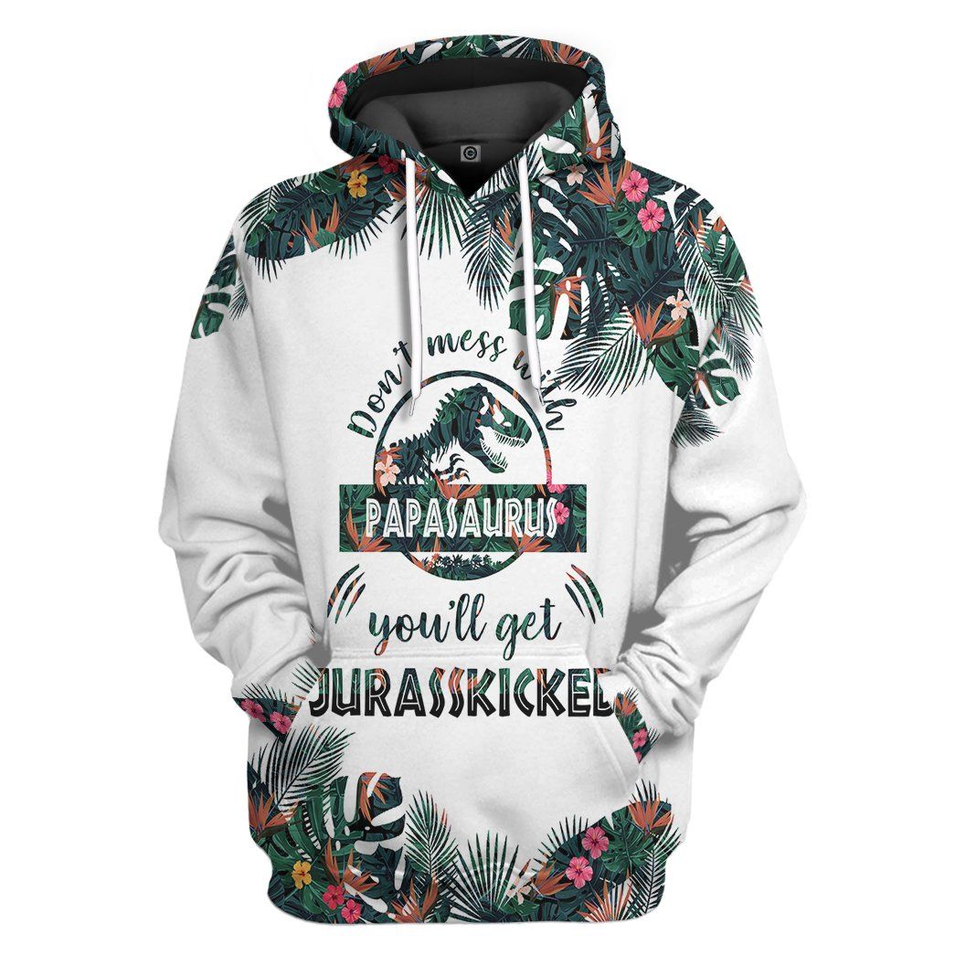 Dont Mess With Papasaurus - Gift For Father's Day - Hoodie 