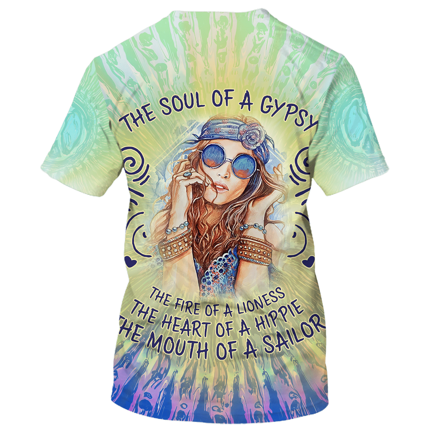 Hippie The Fire Of A Lioness The Mouth Of A Sailor - T-Shirt