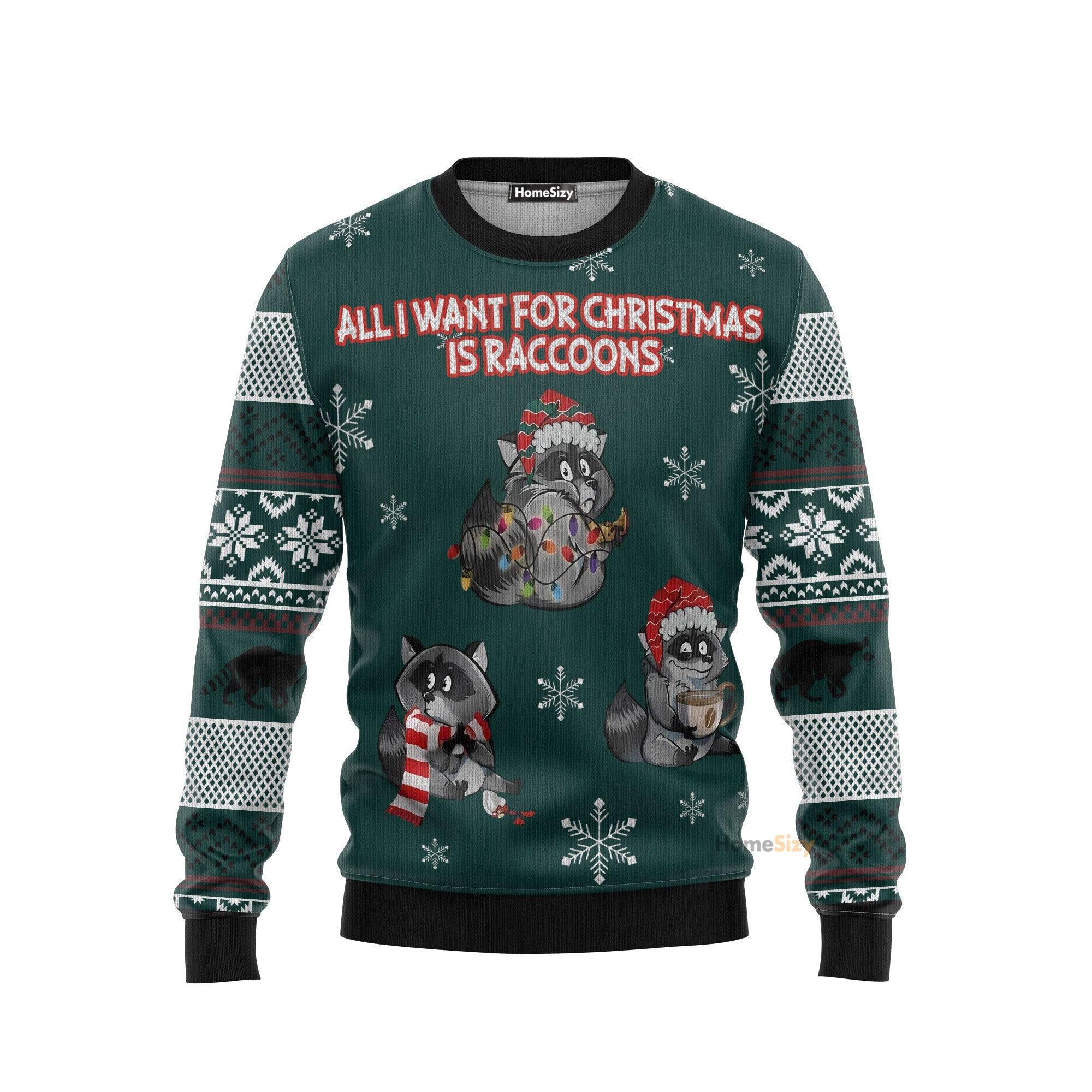 All I Want For Is Raccoons Ugly Christmas Sweater