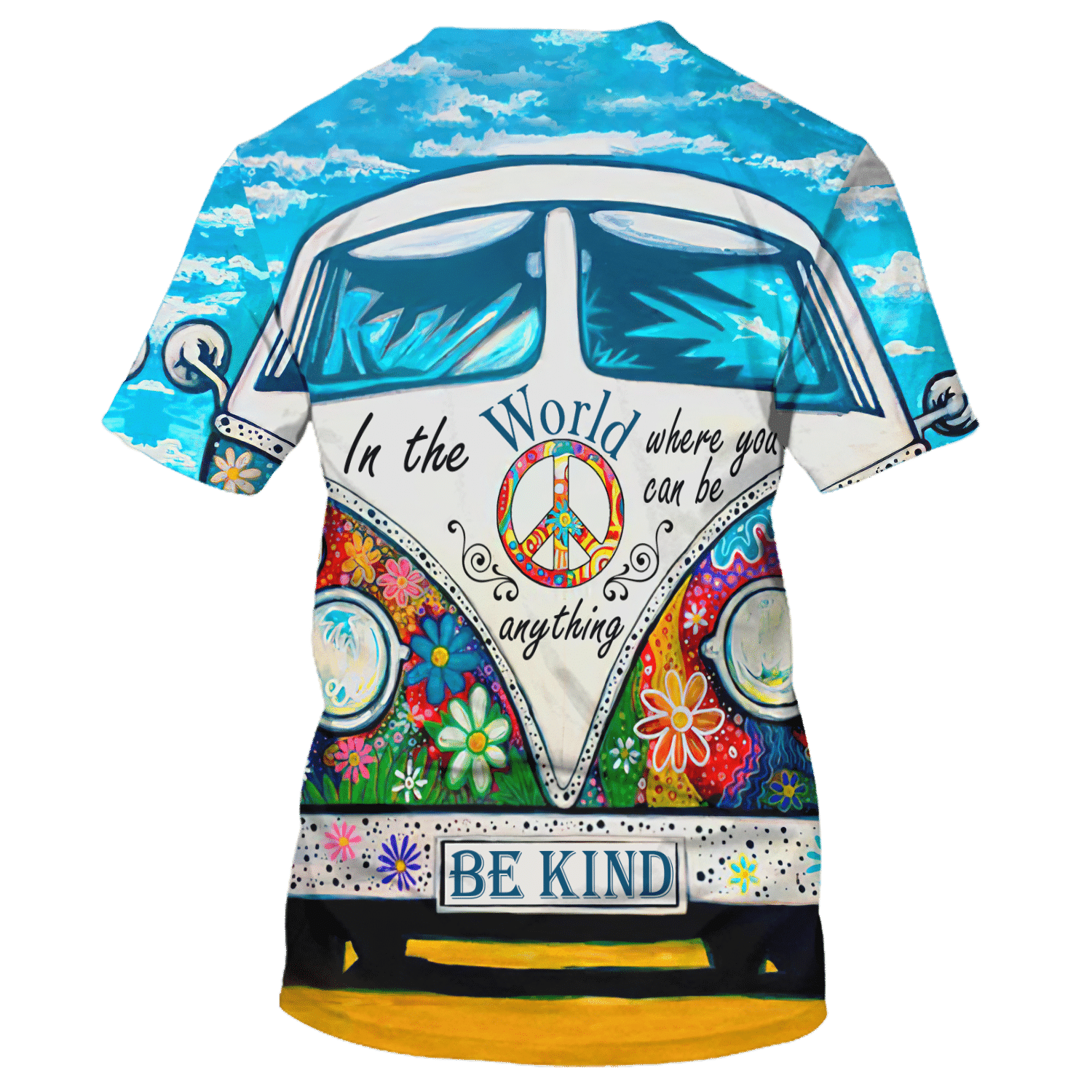 Hippie In The World Where You Can Be Anything - T-Shirt