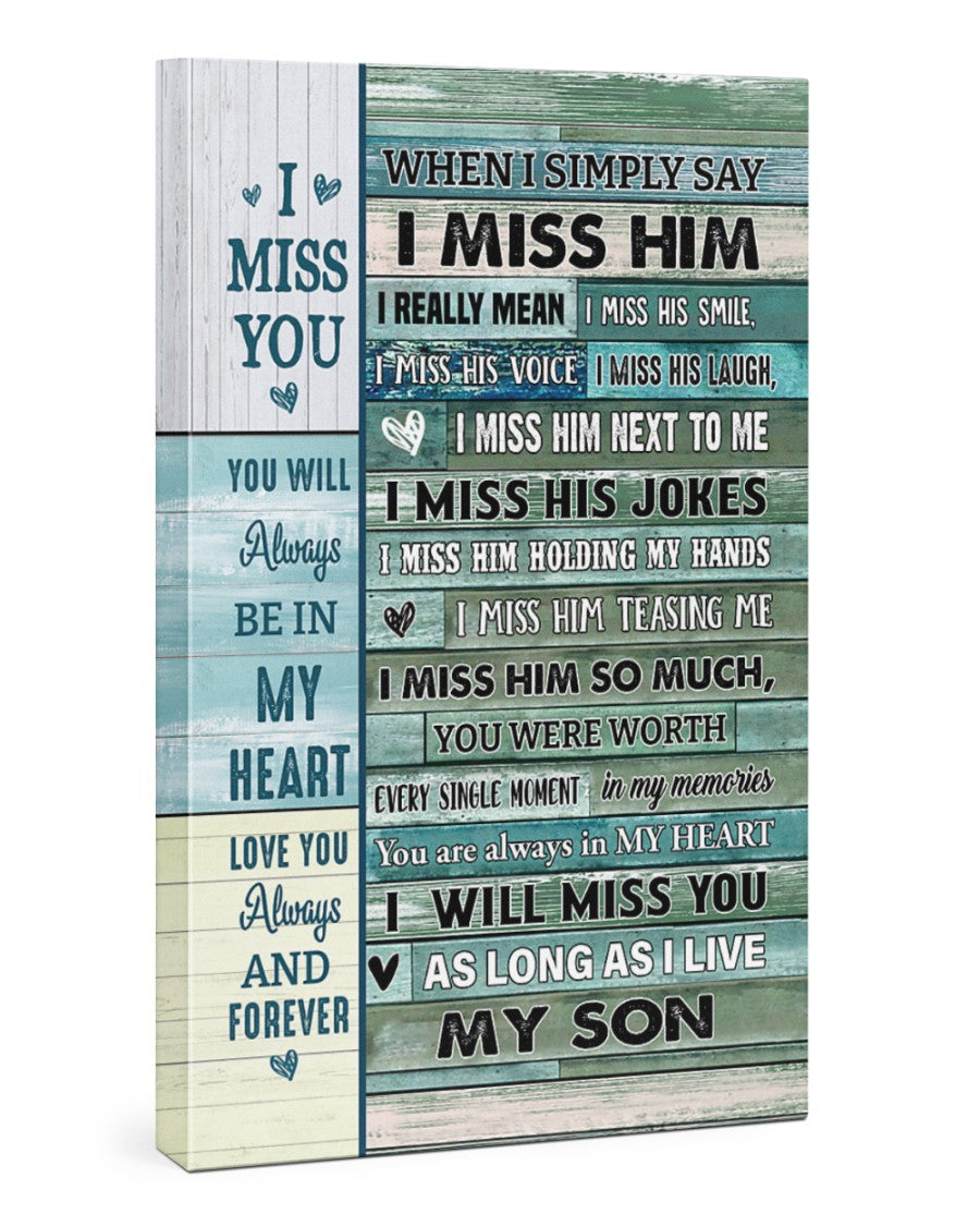 When I Simply Say I Miss Him To My Son In Heaven - Matte Canvas