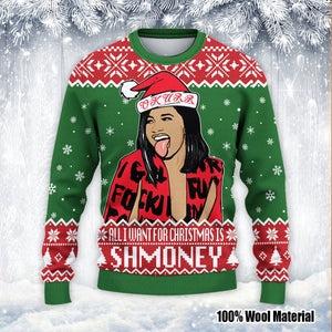 All I Want For Christmas Is Shmoney - Ugly Sweater