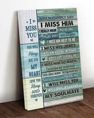 When I Simply Say I Miss Him To My Husband In Heaven - Matte Canvas